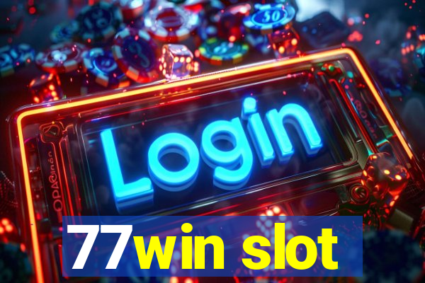 77win slot