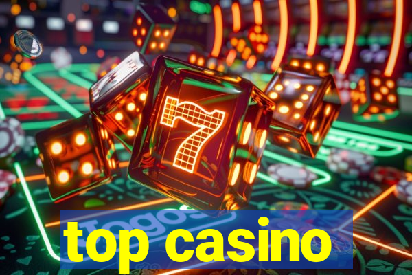 top casino