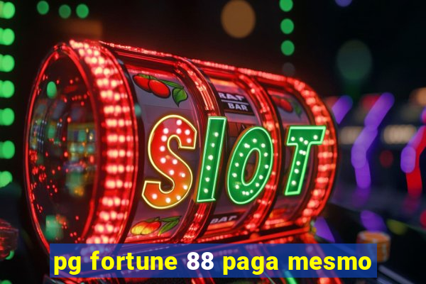 pg fortune 88 paga mesmo