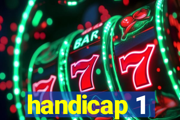 handicap 1