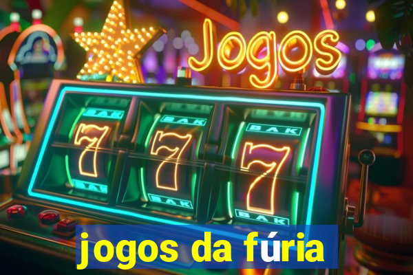 jogos da fúria