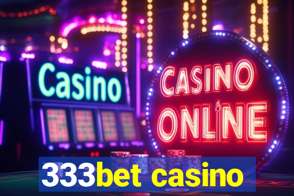 333bet casino