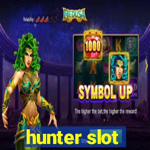 hunter slot