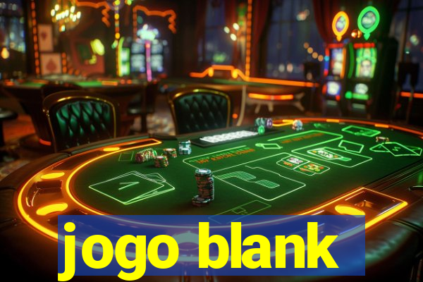 jogo blank