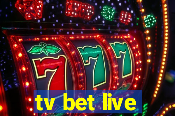 tv bet live