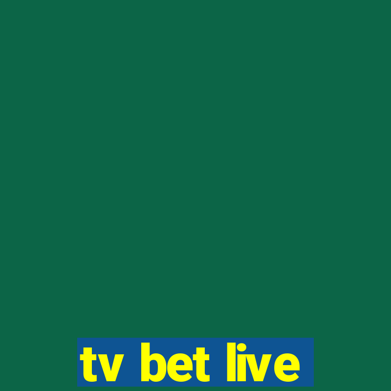 tv bet live