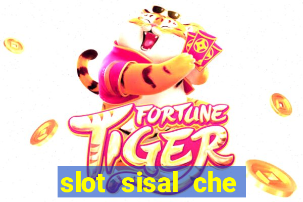 slot sisal che pagano di piu