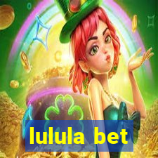 lulula bet