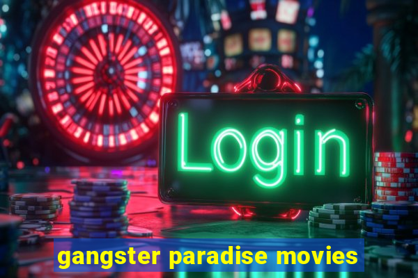 gangster paradise movies