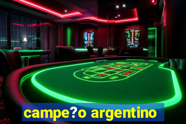 campe?o argentino