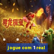 jogue com 1 real