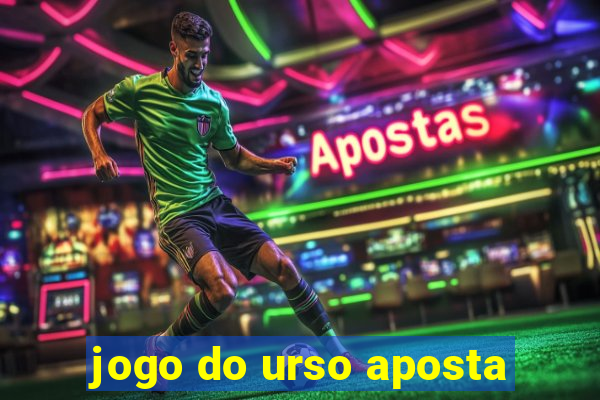 jogo do urso aposta