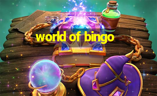 world of bingo