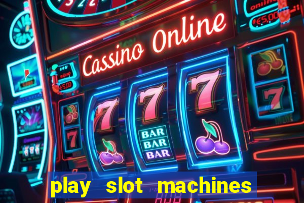 play slot machines for real money online