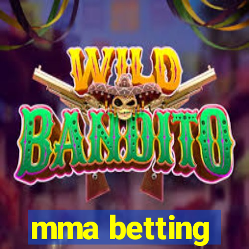 mma betting