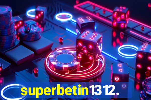 superbetin1312.com