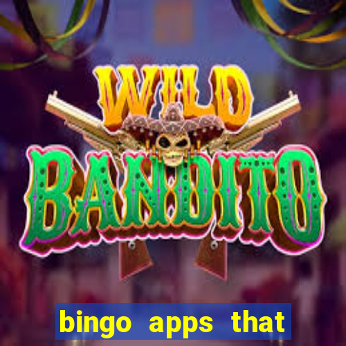 bingo apps that pay real money