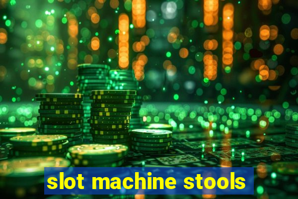 slot machine stools