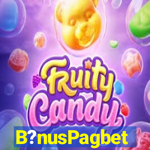 B?nusPagbet