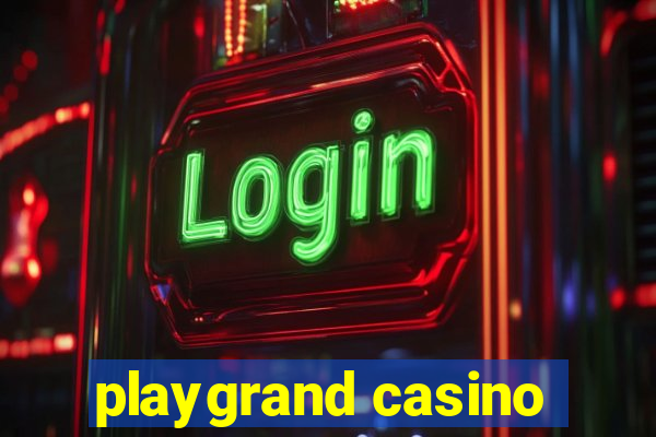 playgrand casino