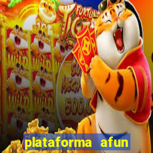 plataforma afun paga mesmo