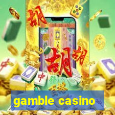 gamble casino