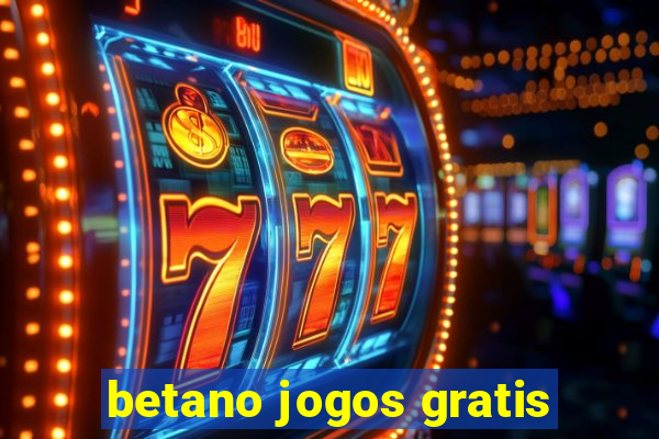 betano jogos gratis