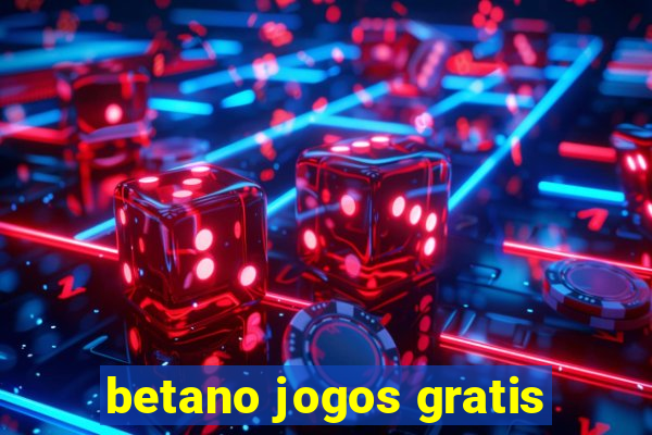 betano jogos gratis