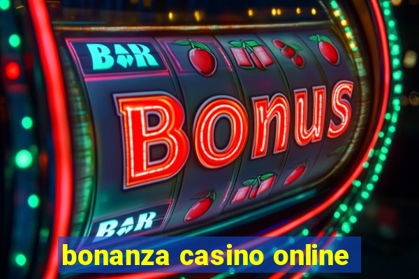 bonanza casino online