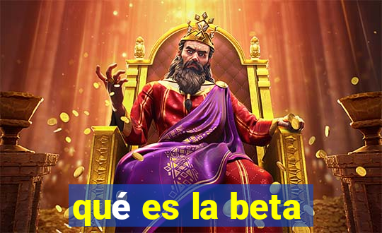 qué es la beta