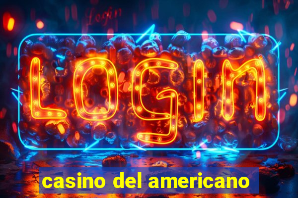 casino del americano