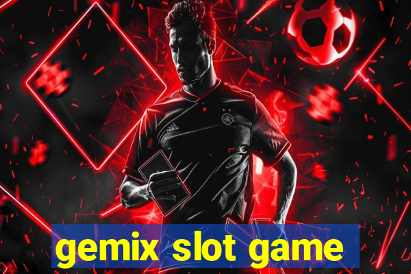 gemix slot game