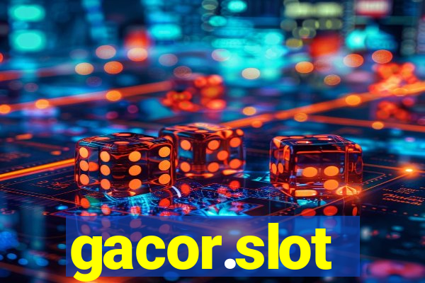 gacor.slot