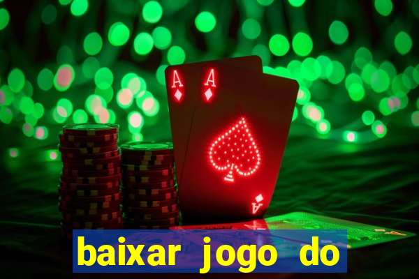 baixar jogo do tigrinho 777