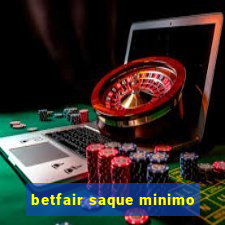 betfair saque minimo