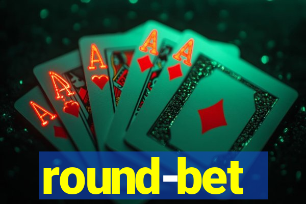 round-bet