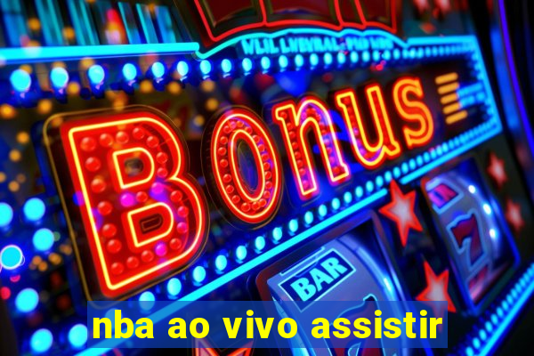 nba ao vivo assistir