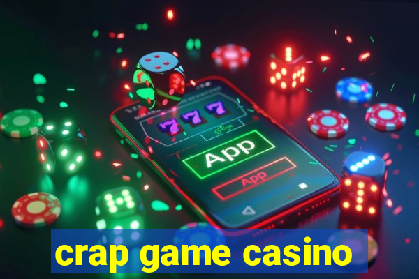 crap game casino