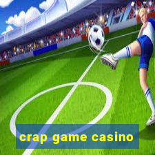 crap game casino