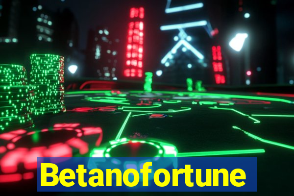 Betanofortune