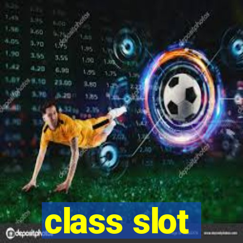 class slot