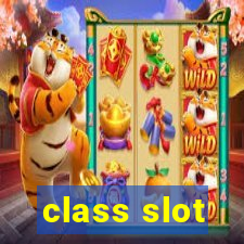 class slot