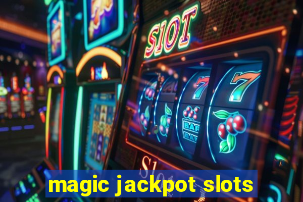 magic jackpot slots