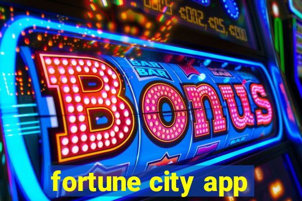 fortune city app