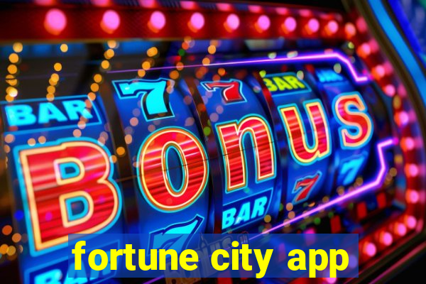 fortune city app