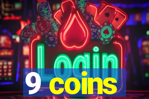 9 coins