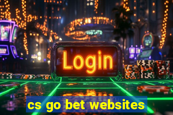 cs go bet websites