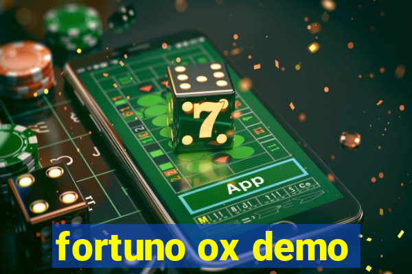 fortuno ox demo