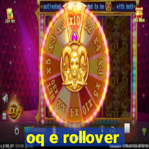 oq e rollover