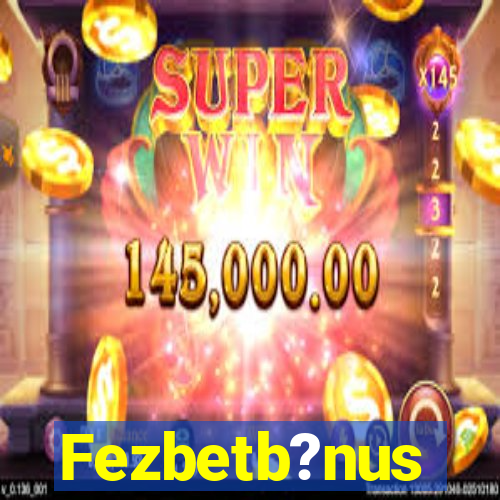 Fezbetb?nus